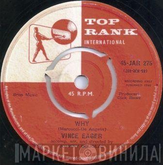 Vince Eager - Why