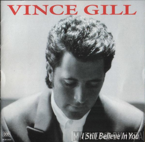 Vince Gill - I Still Believe In You