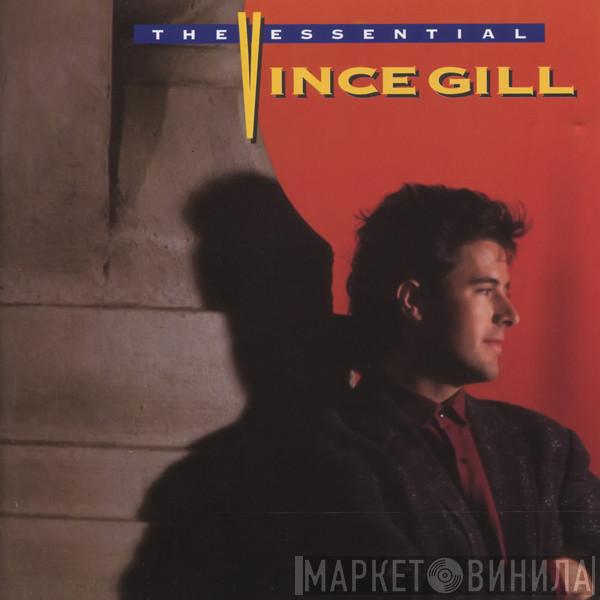Vince Gill - The Essential Vince Gill