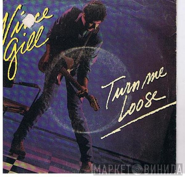 Vince Gill - Turn Me Loose