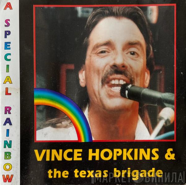 Vince Hopkins & The Texas Brigade - A Special Rainbow
