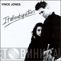 Vince Jones - It All Ends Up In Tears