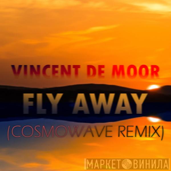  Vincent De Moor  - Fly Away (Cosmowave Remix)