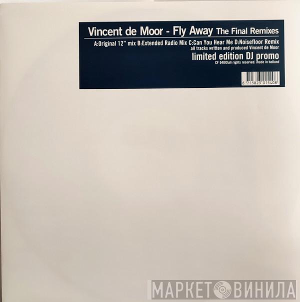  Vincent De Moor  - Fly Away (The Final Remixes)