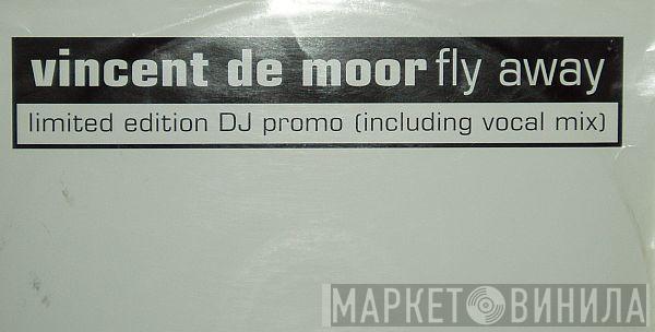  Vincent De Moor  - Fly Away