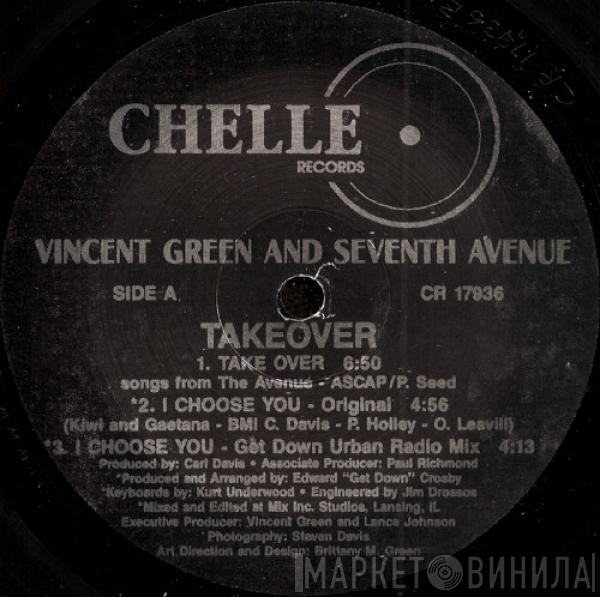 Vincent Green , Seventh Avenue  - Takeover