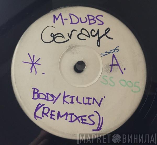  Vincent J. Alvis  - Body Killin' (M Dubs Remixes)