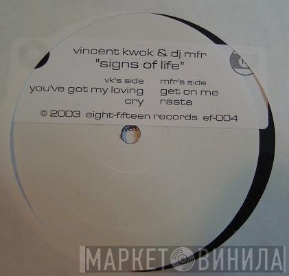 Vincent Kwok, DJ MFR - Signs Of Life