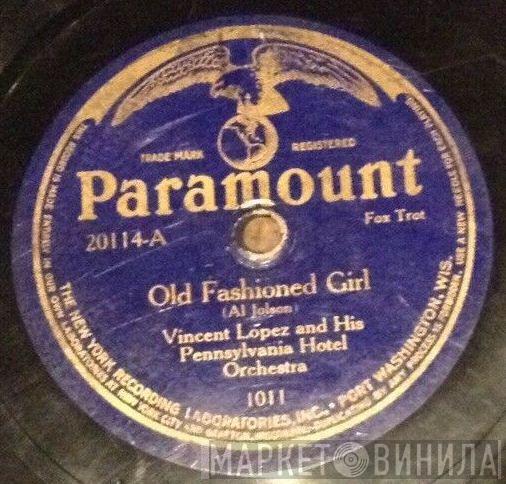 Vincent Lopez And His Orchestra  - Old Fashioned Girl / By The Sapphire Sea