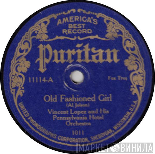  Vincent Lopez And His Orchestra  - Old Fashioned Girl / By The Sapphire Sea