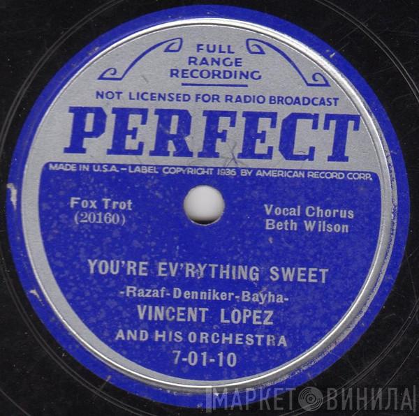  Vincent Lopez And His Orchestra  - You're Everything Sweet / There's Something In The Air