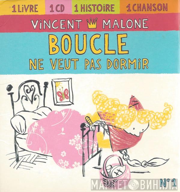  Vincent Malone  - Boucle Ne Veut Pas Dormir