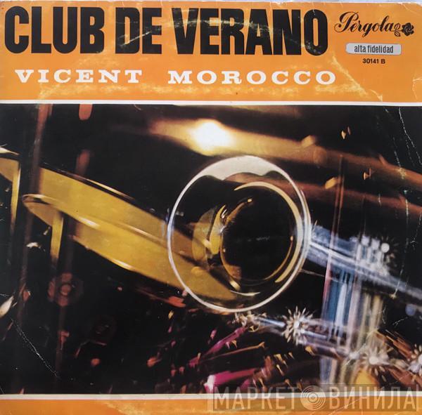 Vincent Morocco Y Su Orquesta - Club De Verano