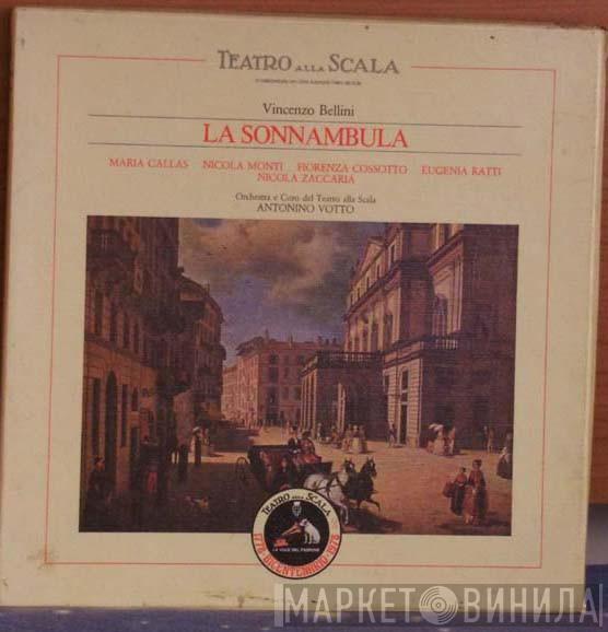 - Vincenzo Bellini - Maria Callas - Fiorenza Cossotto - Nicola Zaccaria - Nicola Monti , Antonino Votto E Orchestra Del Teatro Alla Scala  Coro Del Teatro Alla Scala  - La Sonnambula