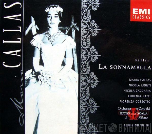 Vincenzo Bellini, Maria Callas, Nicola Monti, Nicola Zaccaria, Eugenia Ratti, Fiorenza Cossotto, Orchestra Del Teatro Alla Scala, Antonino Votto - La Sonnambula
