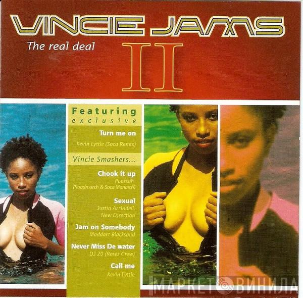  - Vincie Jams The Real Deal