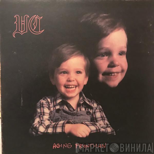  Vinnie Caruana  - Aging Frontman
