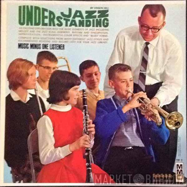 Vinson Hill - Understanding Jazz