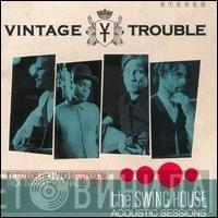  Vintage Trouble  - The Swing House Acoustic Sessions