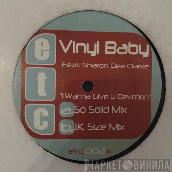 Vinyl Baby - I Wanna Give U Devotion (Remixes)