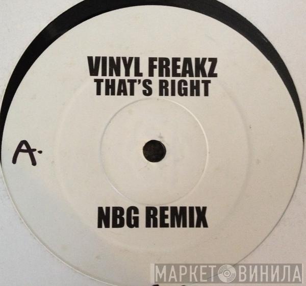 Vinyl Freakz - That's Right (NBG Remix)