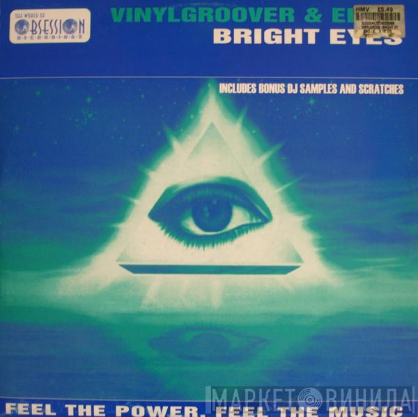 Vinylgroover, DJ Edy C - Bright Eyes / Happy 2 B Hardcore