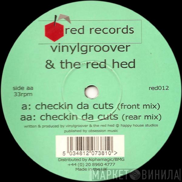Vinylgroover & The Red Hed - Checkin Da Cuts