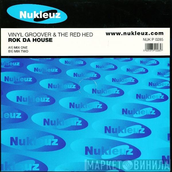 Vinylgroover & The Red Hed - Rok Da House