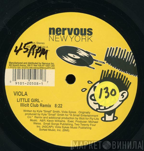 Viola Sykes - Little Girl (Illicit Mixes)
