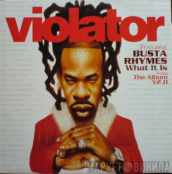 Violator , Busta Rhymes - What It Is