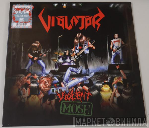 Violator  - Violent Mosh