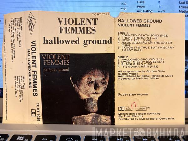  Violent Femmes  - Hallowed Ground