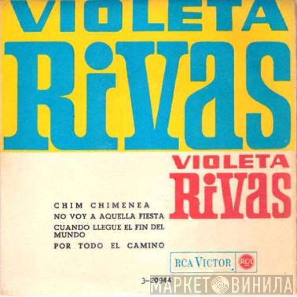  Violeta Rivas  - Chim Chimenea / No Voy A Aquella Fiesta / Cuando Llegue El Fin Del Mundo / Por Todo El Camino