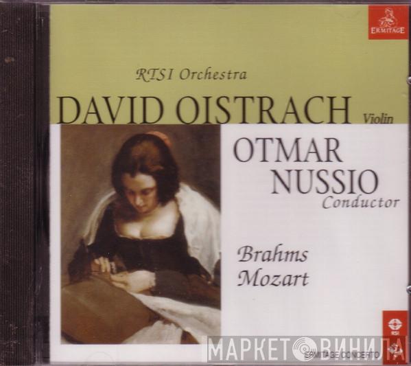 Violin - David Oistrach , Johannes Brahms - Wolfgang Amadeus Mozart Conductor, Otmar Nussio  Orchestra Della Radio Televisione Della Svizzera Italiana  - Brahms, Mozart