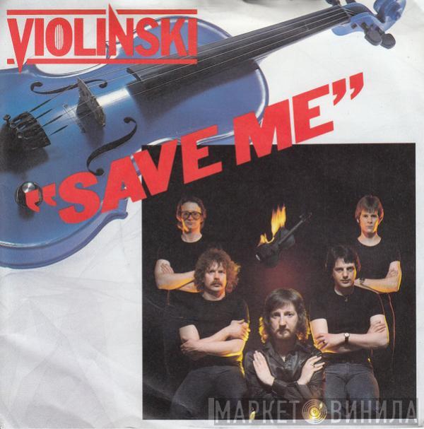 Violinski - Save Me