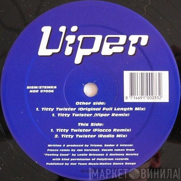 Viper - Titty Twister