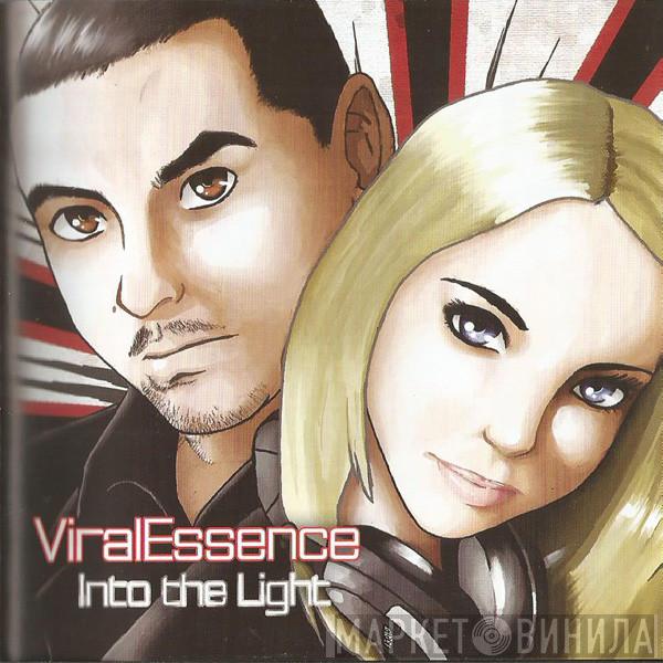 ViralEssence - Into The Light