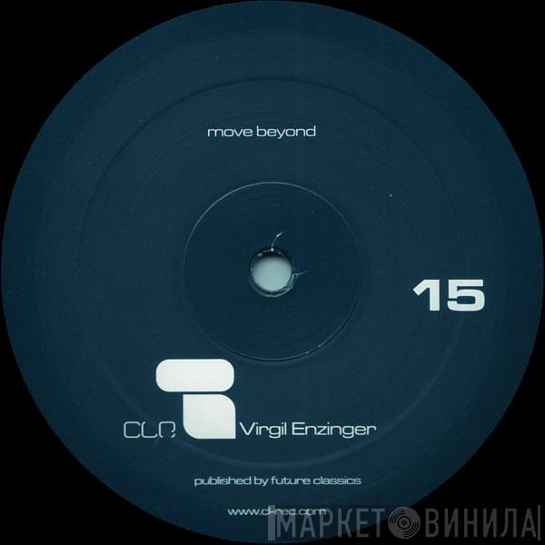 Virgil Enzinger - Move Beyond / Thyratron