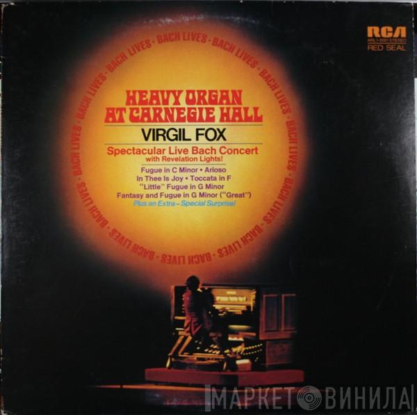 Virgil Fox - Heavy Organ At Carnegie Hall