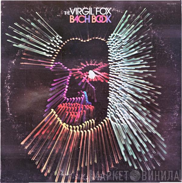  Virgil Fox  - The Virgil Fox Bach Book