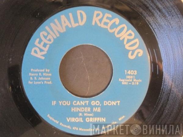 Virgil Griffin, The Rhythm Kings  - If You Can't Go, Don't Hinder Me / A Forgotten Lover