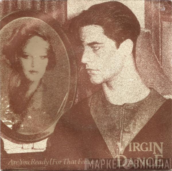 Virgin Dance - Are You Ready (For That Feeling)?