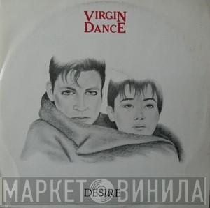Virgin Dance - Desire