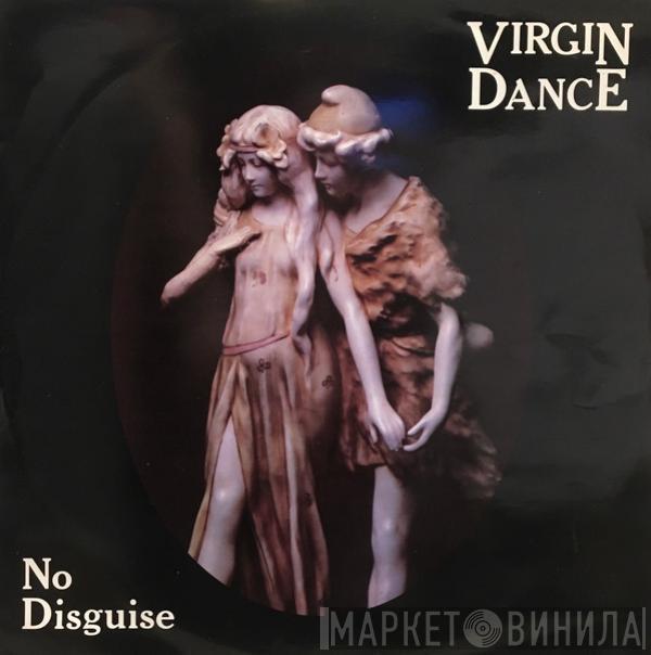 Virgin Dance - No Disguise