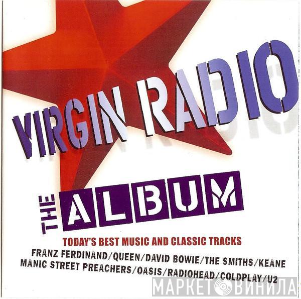  - Virgin Radio The Album