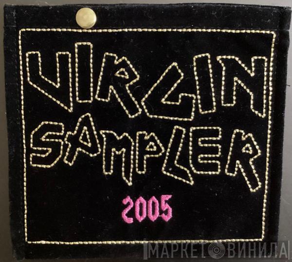  - Virgin Sampler 2005