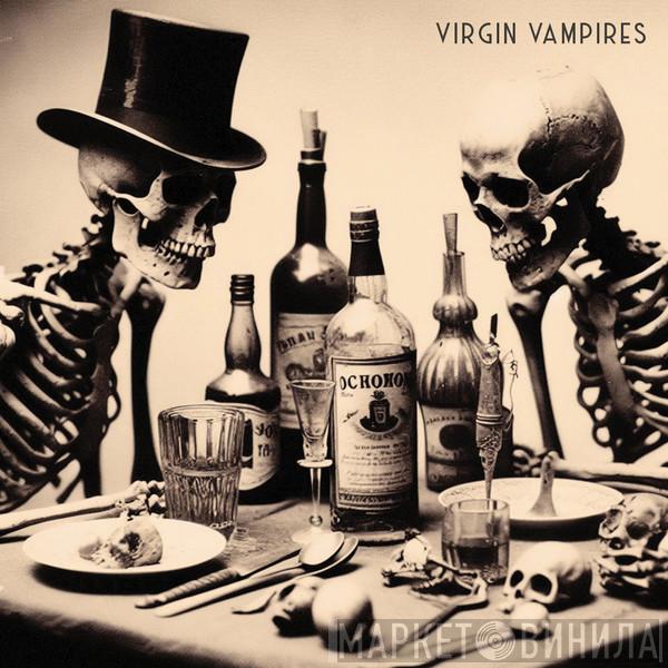  - Virgin Vampires
