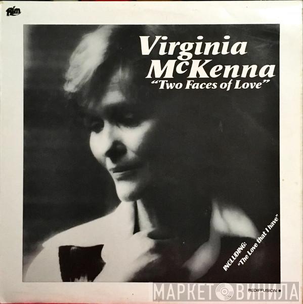 Virginia McKenna - Two Faces Of Love