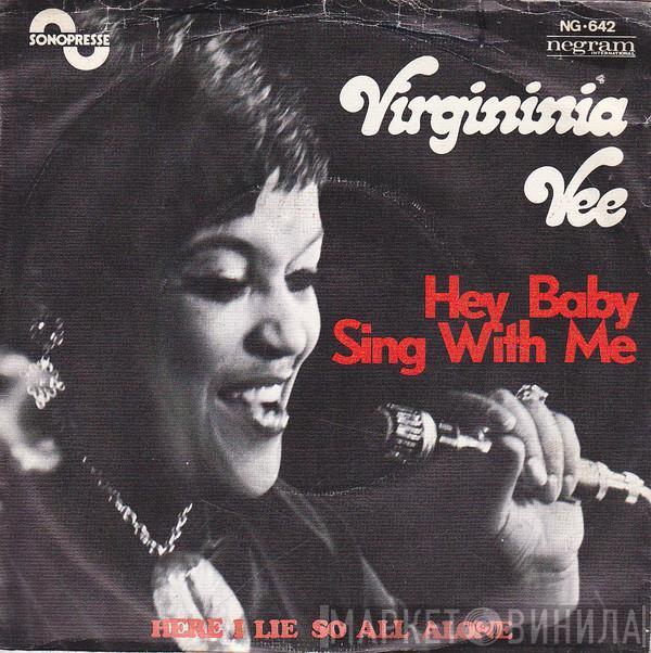 Virginia Vee - Hey Baby Sing With Me