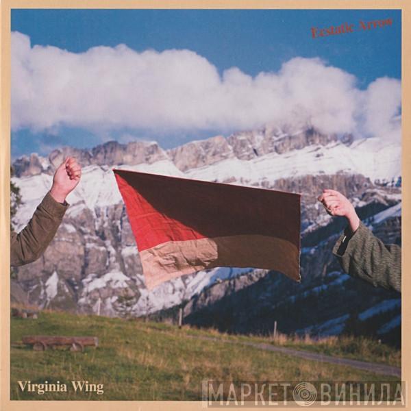 Virginia Wing - Ecstatic Arrow